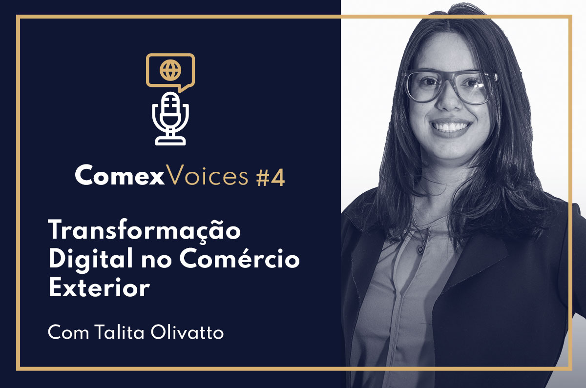 Ep.#04 - Você já está por dentro da Transformação Digital no Comércio Exterior?