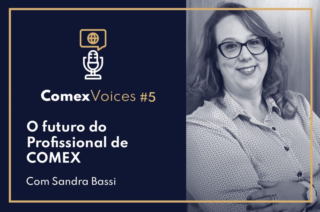 Ep.#05 – O futuro do Profissional de COMEX