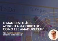 O manifesto ágil atingiu a maioridade: como ele amadureceu?