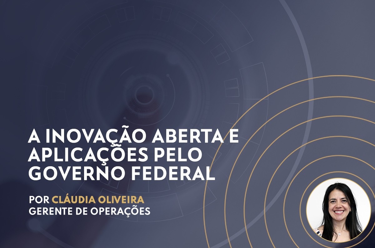 A inovação aberta e aplicações pelo Governo Federal