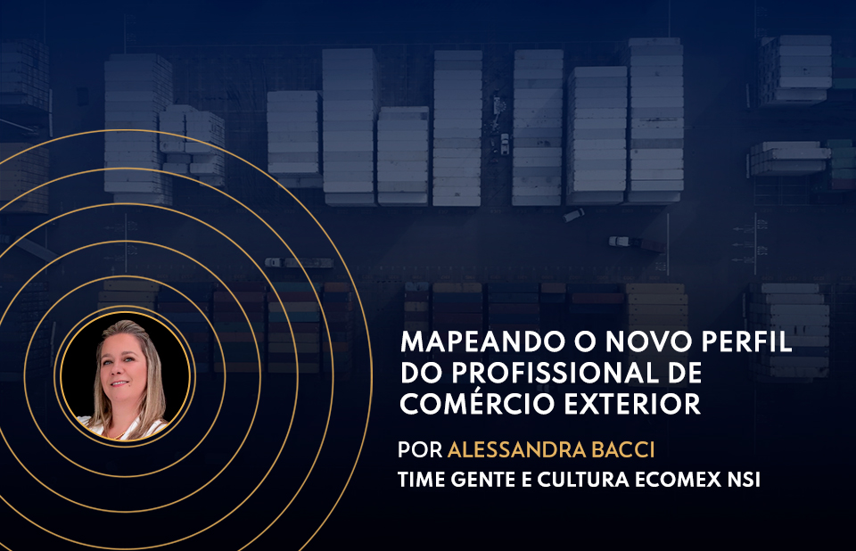 Mapeando o novo perfil do profissional de Comércio Exterior