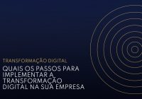 Infográfico Quais os passos para implementar a transformação digital na sua empresa